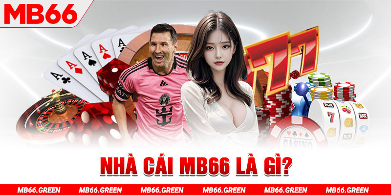 Nhà cái MB66 là gì?