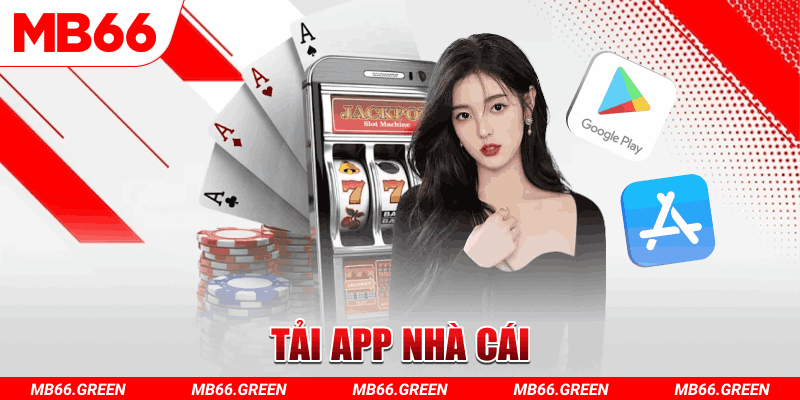 Tải app nhà cái